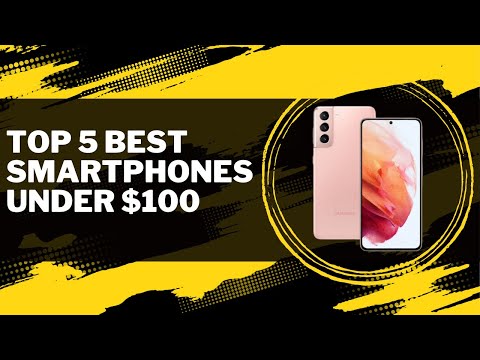 Top 10 Budget Smartphones Under $100 That Pack a Punch