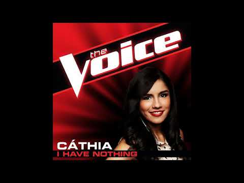Cáthia | I Have Nothing | Studio Version | The Voice 4