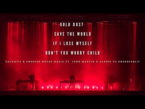Gold Dust x Save The World x If I Lose Myself x Don't You Worry Child