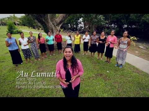 'Au Lumuti' - Grace Teens