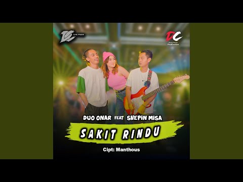 Sakit Rindu (feat. Shepin Misa)
