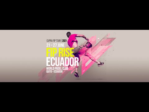 FIP RISE ECUADOR (Semi Finals)