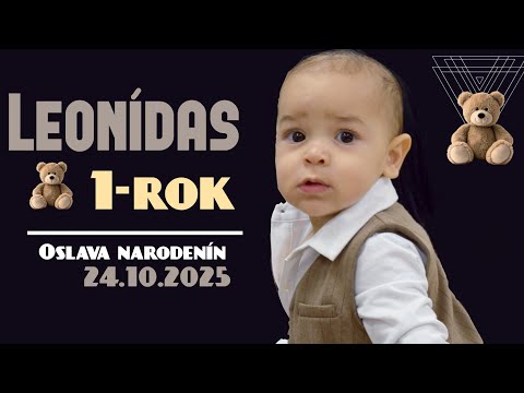 Leonídas '1' oslava narodenín 24.10.2025
