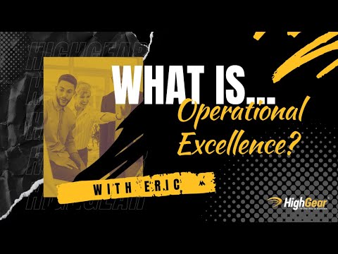 What is Operational Excellence? | HighGear