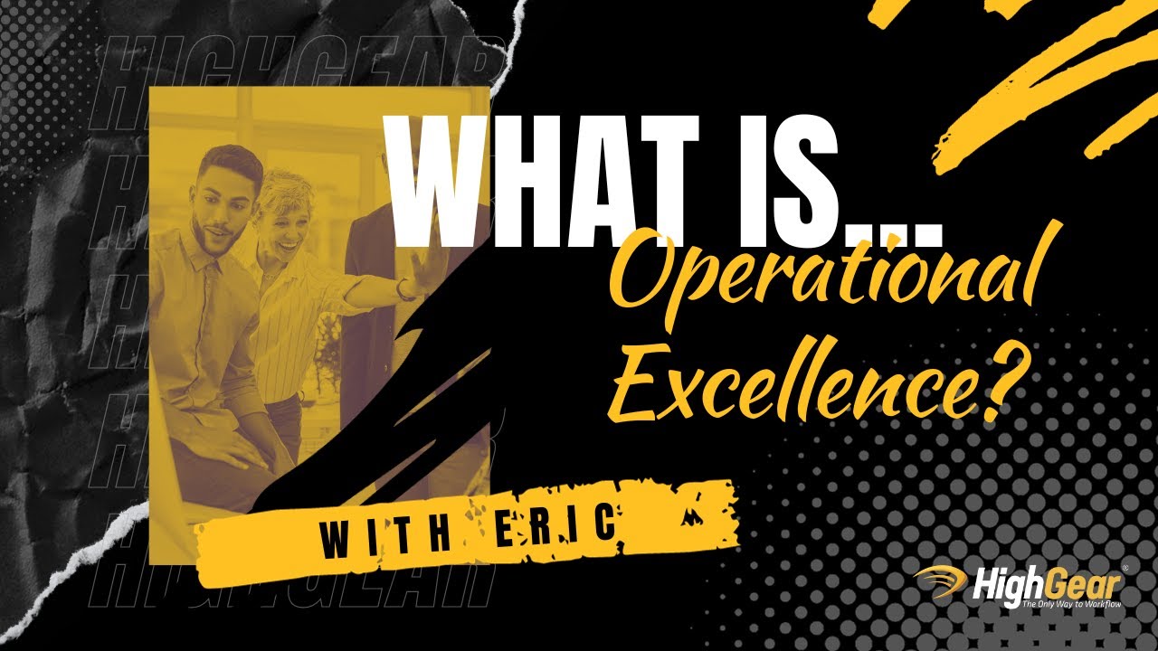 What is Operational Excellence? | HighGear