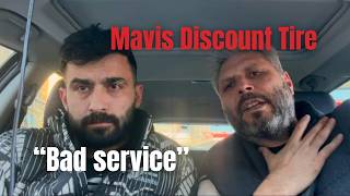 Mavis Discount Tire Bad service