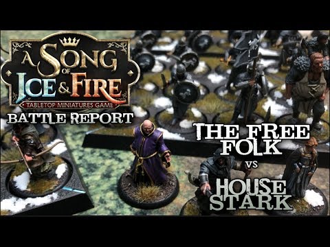 A Song of Ice and Fire Battle Report - Ep 14 - Free Folk vs. House Stark