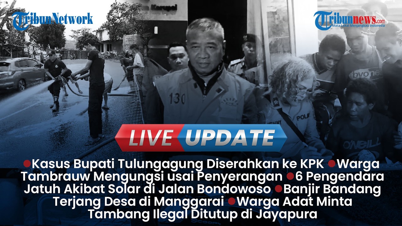 LIVE UPDATE SIANG: Respons Khofifah soal Korupsi Gatut Sunu, Update Penyerangan Nakes di Tambrauw