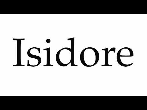 How to Pronounce Isidore