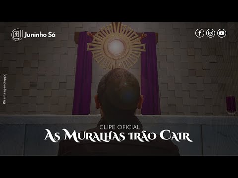 As Muralhas Irão Cair - Juninho Sá