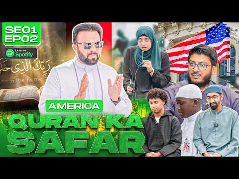 Quran Ka Safar | USA 🇺🇸 Preserving the Quran in the West ✨ SE01 EP02