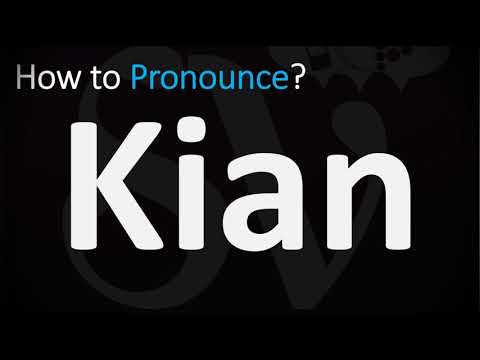 How to Pronounce Kian? (CORRECTLY)