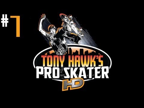 Tony Hawk's Pro Skater HD - Walkthrough - Part 7 - How Did I Miss That?!