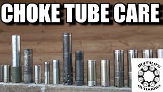 Choke Tube Care