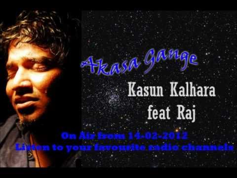 Akasa Gange- Kasun Kalhara ft Raj