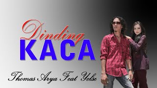 Download lagu THOMAS ARYA FEAT YELSE - DINDING KACA [SLOW ROCK TERBAIK] mp3