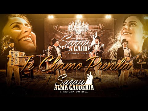 Te Chamo Prenda - Sarau Alma Gaudéria