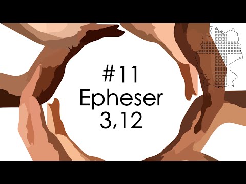 Deutschland braucht JESUS: Gerade jetzt #11 - Epheser 3,12 | Bernardo S.