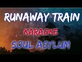 RUNAWAY TRAIN SOUL ASYLUM KARAOKE VERSION