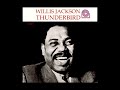 Willis Jackson - Thunderbird