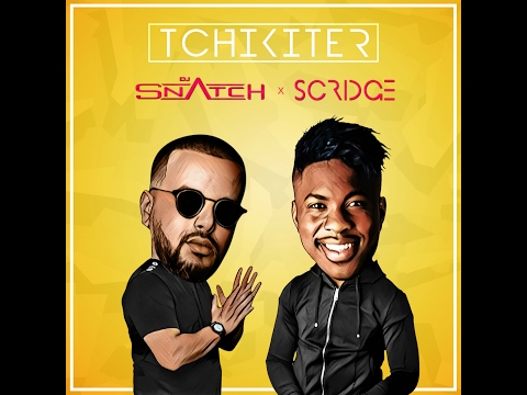 DJ SNATCH feat SCRIDGE - Tchikiter (clip)