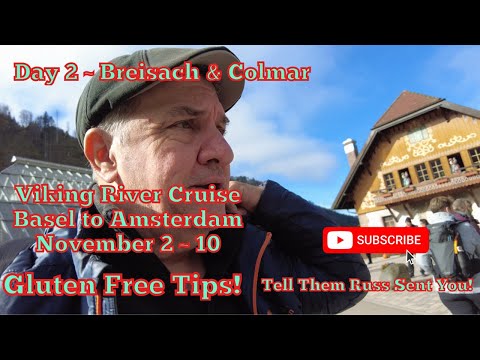 Day 2 Viking River Cruise ~ Basel to Amsterdam ~ Breisach & Colmar (The Black Forest)