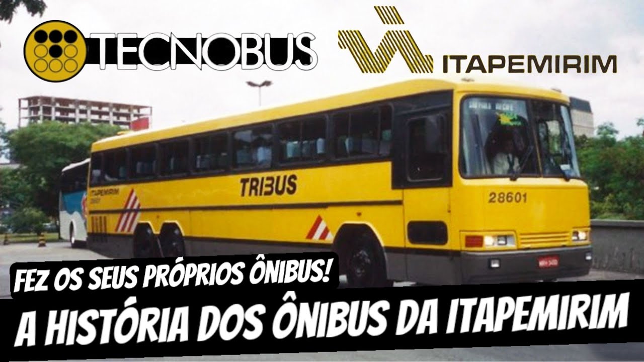 O que ACONTECEU com a ITAPEMIRIM? (e a HISTÓRIA da TECNOBUS)