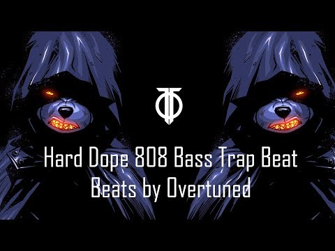 Hard Dope 808 Bass Trap Beat By Overtuned