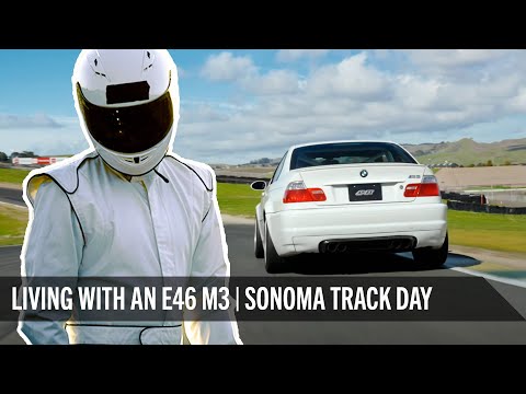 APEX | Living With an E46 M3 Track Car; Sonoma Track Day