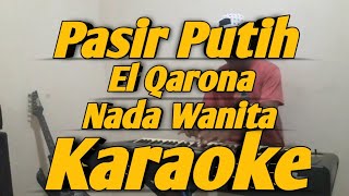 Download lagu Pasir Putih Karaoke El Qarona Nada Wanita cipt Husein Bawafie Versi Korg PA700 mp3 Download lagu Pasir Putih Karaoke El Qarona Nada Wanita cipt Husein Bawafie Versi Korg PA700 mp3