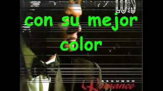 Luis Miguel- El dia que me quieras (Letra) (Segundo Romance).