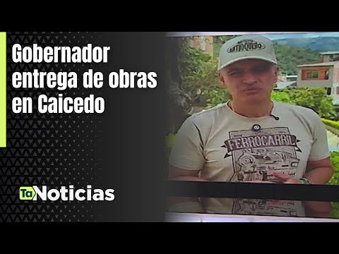 Gobernador entrega de obras en Caicedo - Teleantioquia Noticias