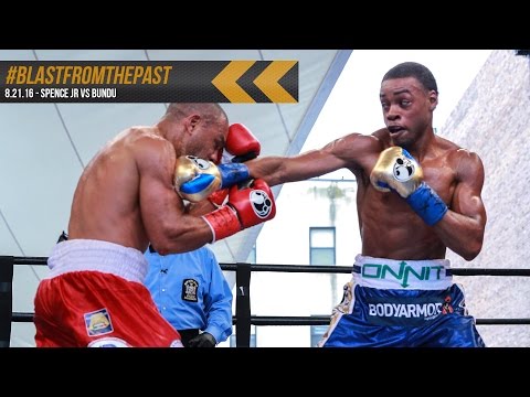 Blast From The Past: Spence vs Bundu - August, 21, 2016