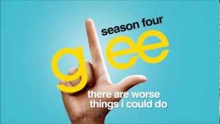 There Are Worse Things I Could Do - Glee [HD Full Studio]