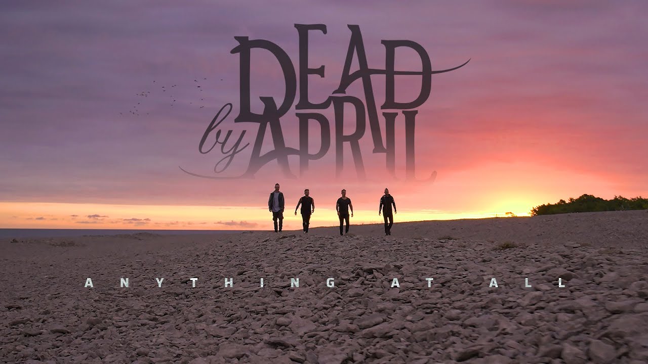 Dead by April — Anything at All