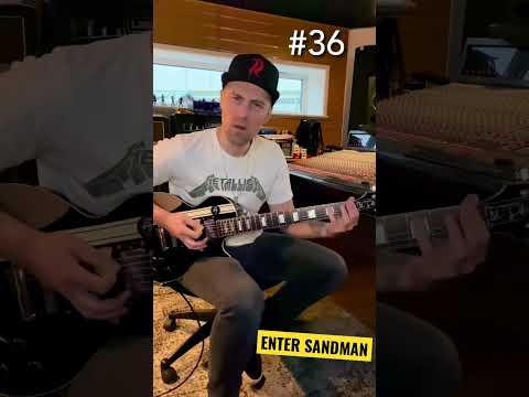 #36 - ENTER SANDMAN. My favourite Metallica riffs playthrough.
