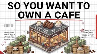 The Economics Of Owning a Cafe