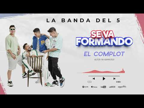 El Complot - La Banda Del 5