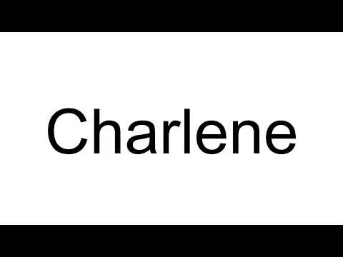 How to Pronounce Charlene (English)