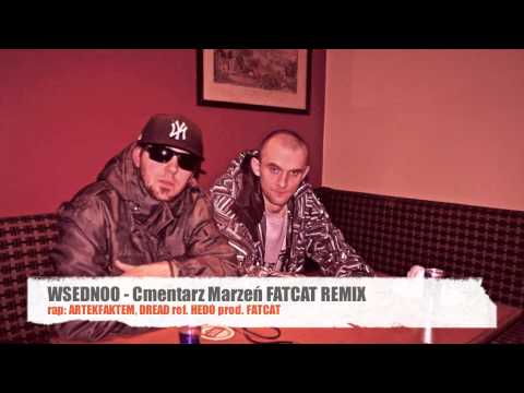 WSEDNOO - Cmentarz Marzeń FATCAT Remix
