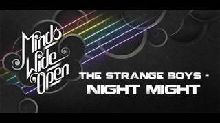 11. The Strange Boys - Night Might (Minds Wide Open Soundtrack)