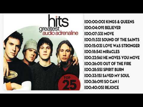 Audio Adrenaline Top 20 Hits Of All Time Collection - Full Album Worship Songs Of Audio Adrenaline