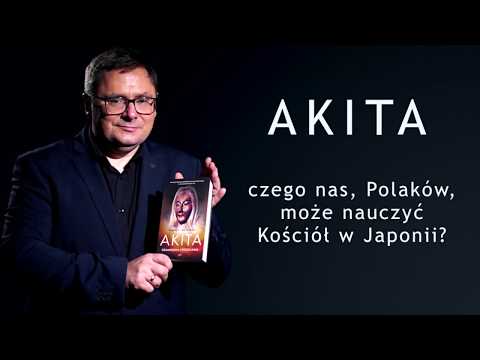 AKITA || Czego może nas nauczyć Kościół w Japonii? - Tomasz P. Terlikowski