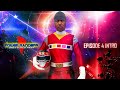Power Rangers Shattered Past Episode 4 Intro