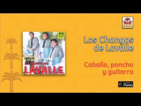 Los Changos de Lavalle - Caballo, pancho y guitarra
