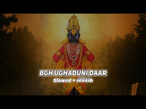 Bgh Ughaduni Daar Lofi Song (Slowed + reverb) Ajay-atul | ROYAL RAJ Lofi