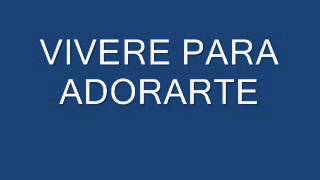 MARCOS BARRIENTO VIVIRE PARA ADORARTE