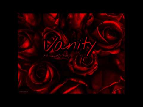 Young Rose - Vanity ft. Spooky Purp & Tony (Prod. SuperstaarBeats)