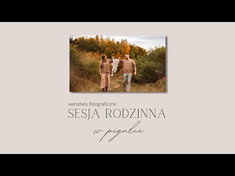 WARSZTAT _ SESJA RODZINNA JESIENIĄ