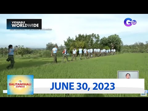Balitanghali Express: June 30, 2023